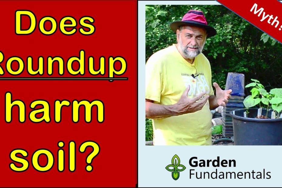 Does Roundup Harm Soil? 🧿️🌽🧿️ How Soon Can You Plant After Spraying? -  Youtube