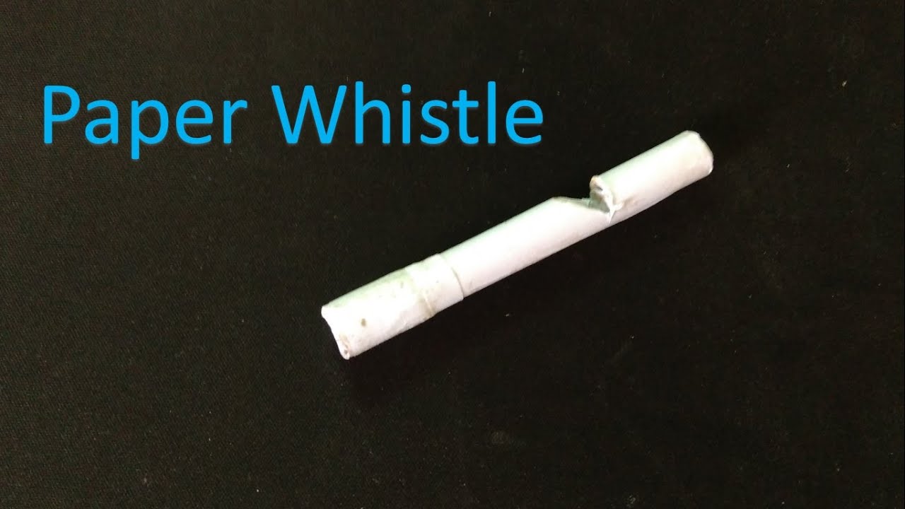 How To Make A Paper Whistle - Youtube