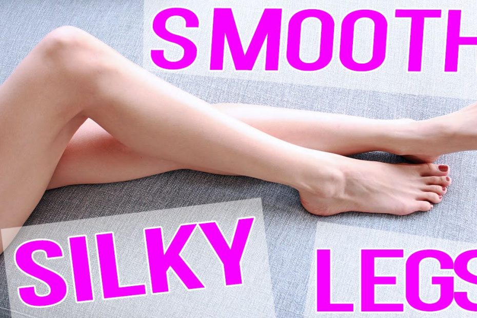 How To: Get Smooth Silky Legs Instantly! - Youtube