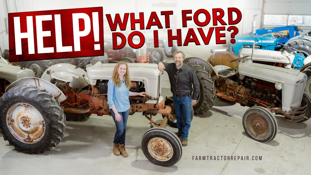 Identify Your Ford Tractor: 8N, 9N, 2N, Jubilee, Naa, 600, 800, 900, 2000,  3000, 4000 And Ferguson - Youtube