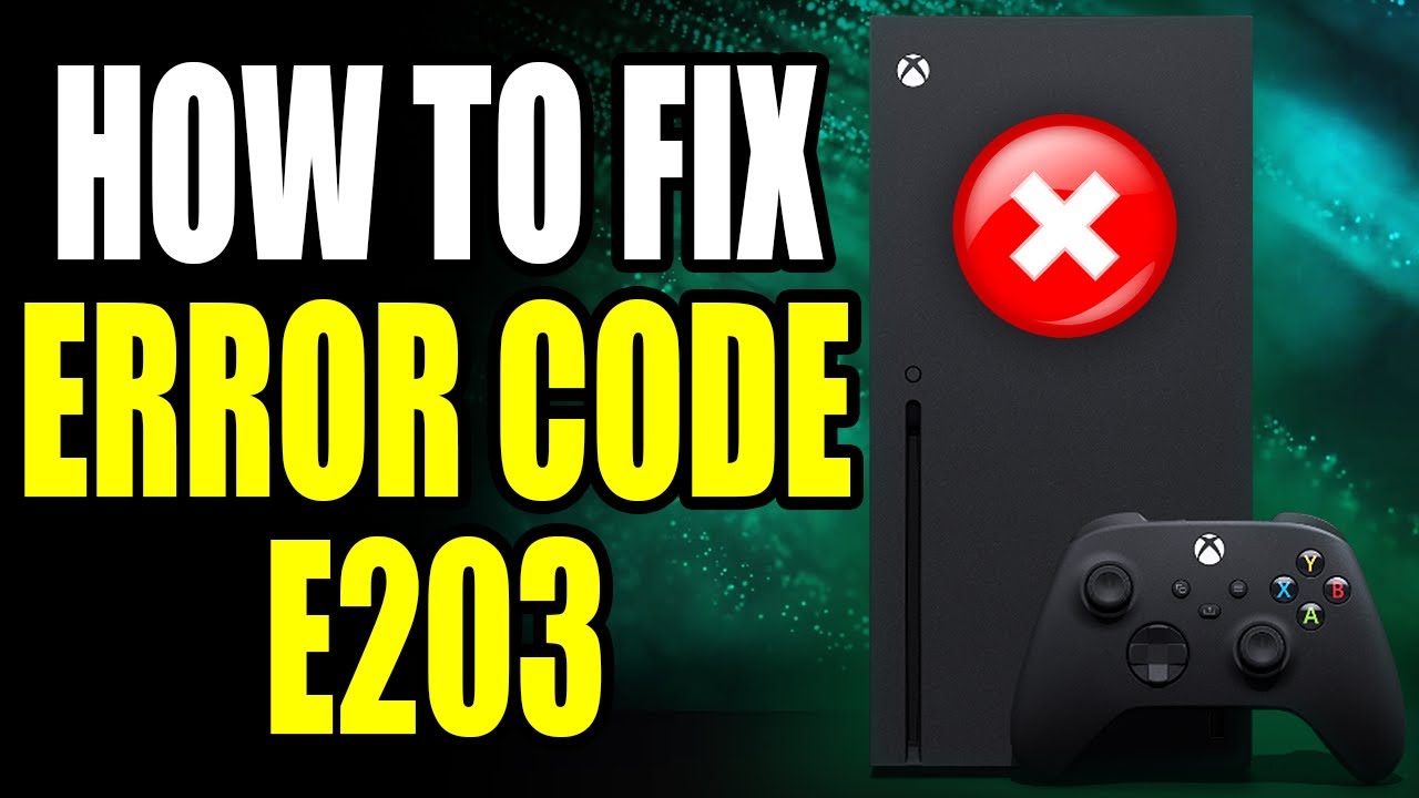How To Fix Xbox Error E203! Xbox Error E203 Easy Fix! - Youtube