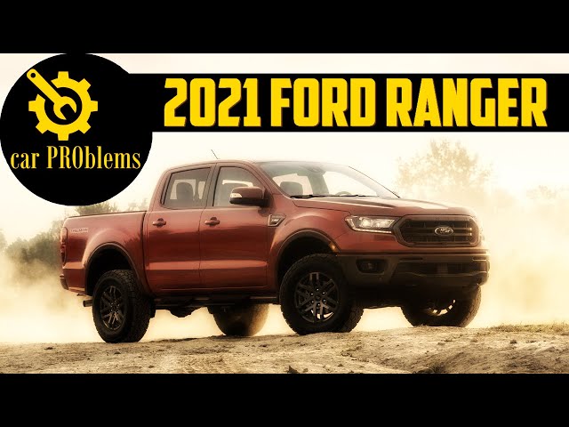 2021 Ford Ranger Problems, Recalls And Reliability. Should You Buy It? -  Youtube