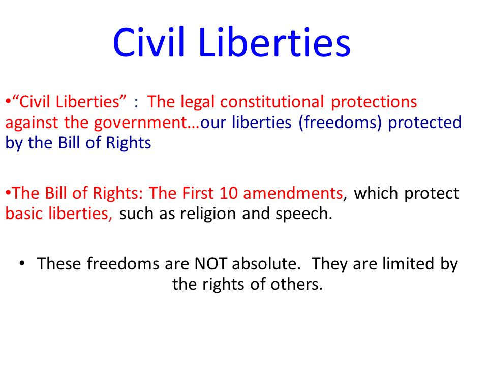 Understanding Civil Liberties Ap Government. “Civil Liberties” : The Legal  Constitutional Protections Against The Government…Our Liberties (Freedoms)  - Ppt Download