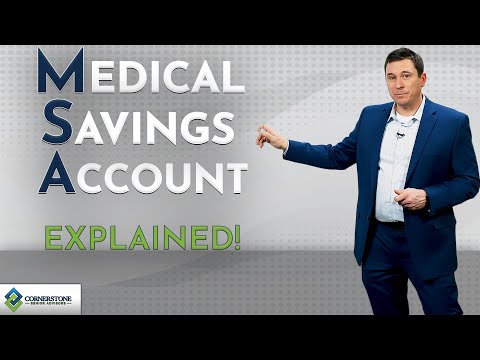 Medical Savings Account (M.S.A) - Explained!