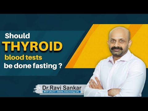 Should Thyroid blood tests be done fasting ? | Dr. Ravi Sankar Erukulapati, Senior Endocrinologist