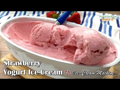 Strawberry Yogurt Ice-Cream (No Ice-Cream Machine)| MyKitchen101en
