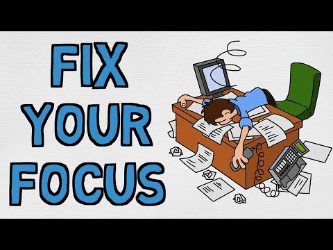 Why You Can't FOCUS - And How To Fix That