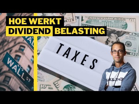 Dividendaandelen & Belasting - Hoe werkt dividendbelasting? Beleggen in dividendaandelen