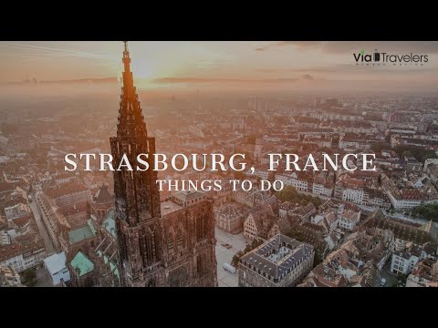 Best Things To Do in Strasbourg, France | Top Attractions 4K